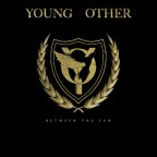 Young Other rock your face off with “Between The Few”