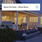 Bleed the Rads “Zillow Blues”