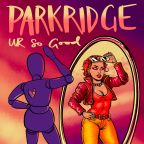 Park Ridge “UR So Good”