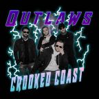 Crooked Coast “Outlaws”