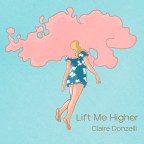 Claire Donzelli “Lift Me Higher”