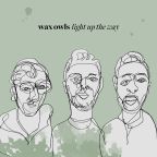 Wax Owls “Light Up the Way”