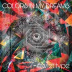 Qwiet Type “Colors In My Dreams”