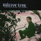 Mirror Tree “Mirror Tree”
