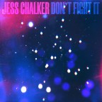 Jess Chalker “Don’t Fight it”
