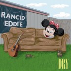 Rancid Eddie “Dry (Backyard Version)”