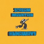 Scream Mountain “Runaways”