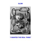 “I Wanted the Real Thing” Glom