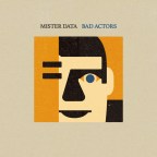 Mister Data “Bad Actors”