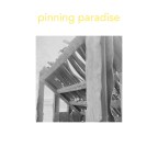 Yellow Shoots “Pinning Paradise”