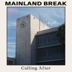 Mainland Break “Calling After”