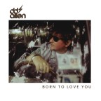DD Allen “Born To Love You”