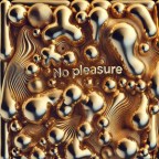 Cult Caves “No Pleasure”
