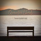 Trevor Gordon Hall “Quarantine Chords (Isolation vs. Solitude)”