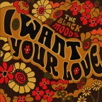 The Black Moods “I Want Your Love”