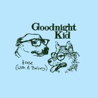 Goodnight Kid “House (With A Balcony)”