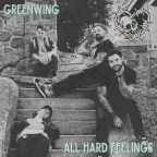 GreenWing “All Hard Feelings”, garage rock gets in a moving van?